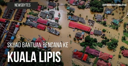 OUM Hantar Skuad Bantuan Bencana ke Kuala Lipis